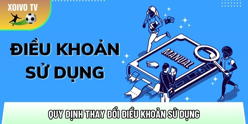 Điều khoản sử dụng chuẩn giúp 98% người xem bóng đá an tâm truy cập 3 cac quy dinh thay doi dieu khoan su dung tai trang xem truc tiep bong da 2